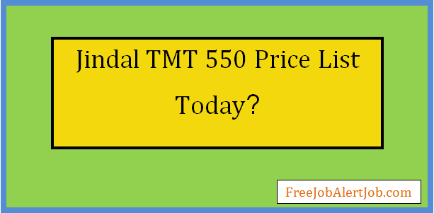 jindal tmt 550 price list today